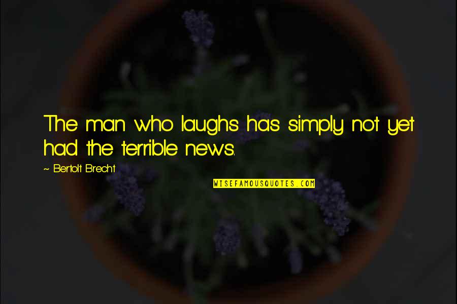 Glue Crawler Csv Double Quotes By Bertolt Brecht: The man who laughs has simply not yet Glue Crawler Csv Double Quotes By Bertolt Brecht: The man who laughs has simply not yet
