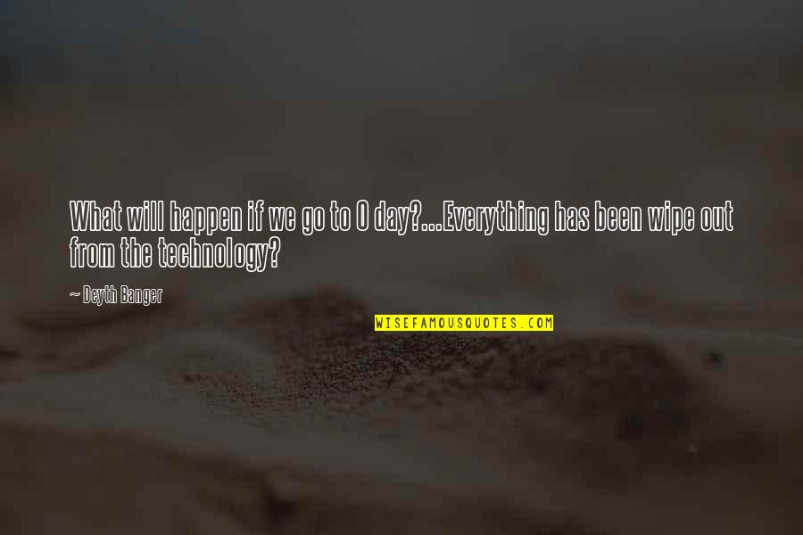 Glues Quotes By Deyth Banger: What will happen if we go to Glues Quotes By Deyth Banger: What will happen if we go to