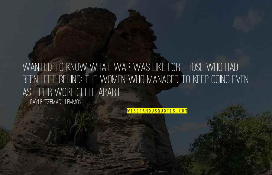 Glumci Serije Quotes By Gayle Tzemach Lemmon: wanted to know what war was like for Glumci Serije Quotes By Gayle Tzemach Lemmon: wanted to know what war was like for