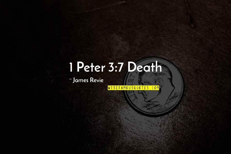 Glumfish Quotes By James Revie: 1 Peter 3:7 Death