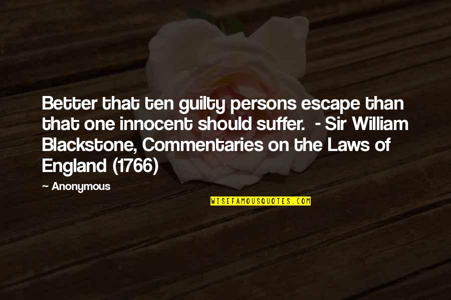 Glutamate Amino Quotes By Anonymous: Better that ten guilty persons escape than that