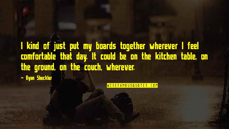 Glycine Neurotransmitter Quotes By Ryan Sheckler: I kind of just put my boards together Glycine Neurotransmitter Quotes By Ryan Sheckler: I kind of just put my boards together