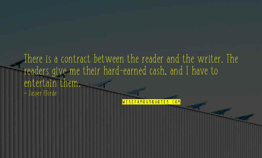 Glyphs Wow Quotes By Jasper Fforde: There is a contract between the reader and Glyphs Wow Quotes By Jasper Fforde: There is a contract between the reader and