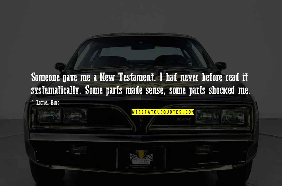 Gm Financial Payoff Quotes By Lionel Blue: Someone gave me a New Testament. I had