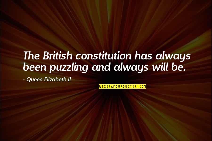 Gnawimg Quotes By Queen Elizabeth II: The British constitution has always been puzzling and