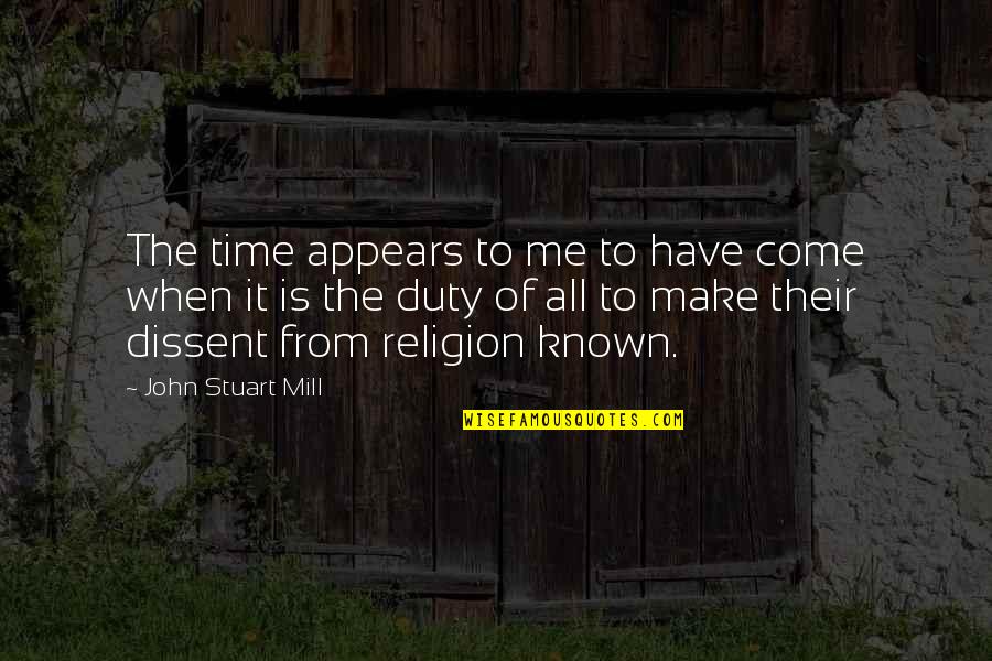 Gnaydn Resmi Quotes By John Stuart Mill: The time appears to me to have come Gnaydn Resmi Quotes By John Stuart Mill: The time appears to me to have come