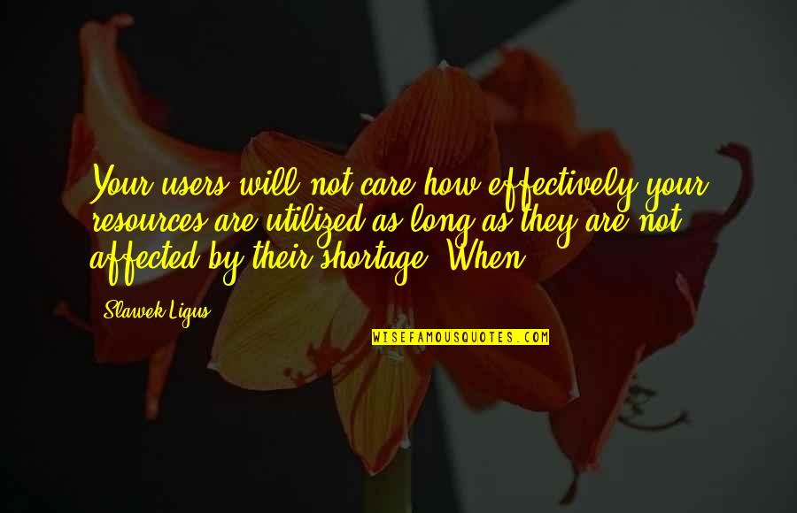 Gndm Archiwum Quotes By Slawek Ligus: Your users will not care how effectively your Gndm Archiwum Quotes By Slawek Ligus: Your users will not care how effectively your