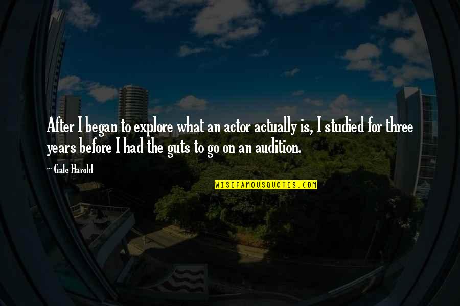 Go After Quotes By Gale Harold: After I began to explore what an actor
