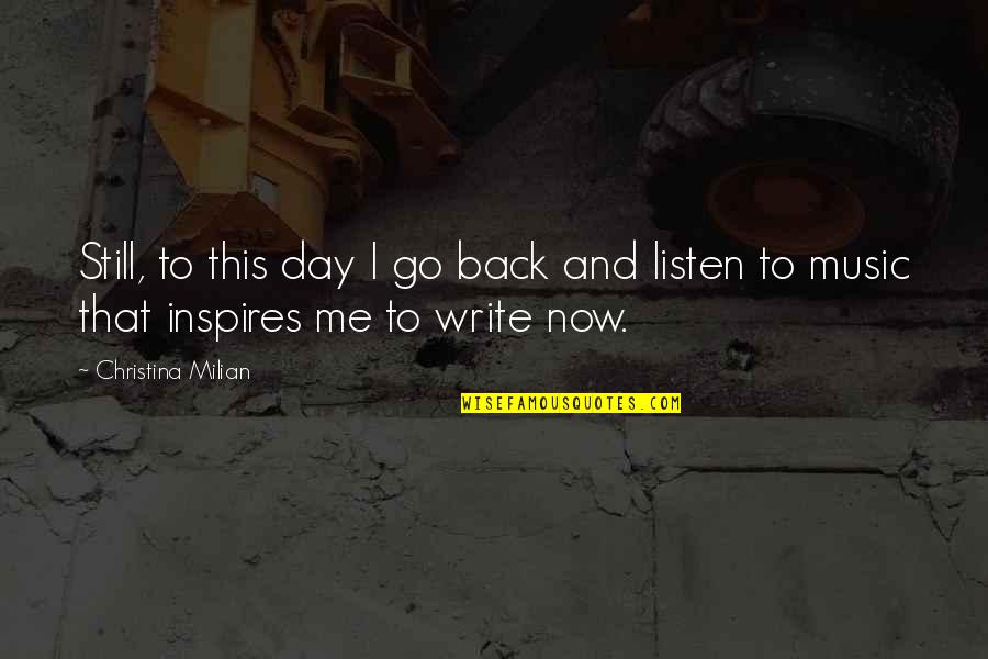 Go Back Quotes By Christina Milian: Still, to this day I go back and