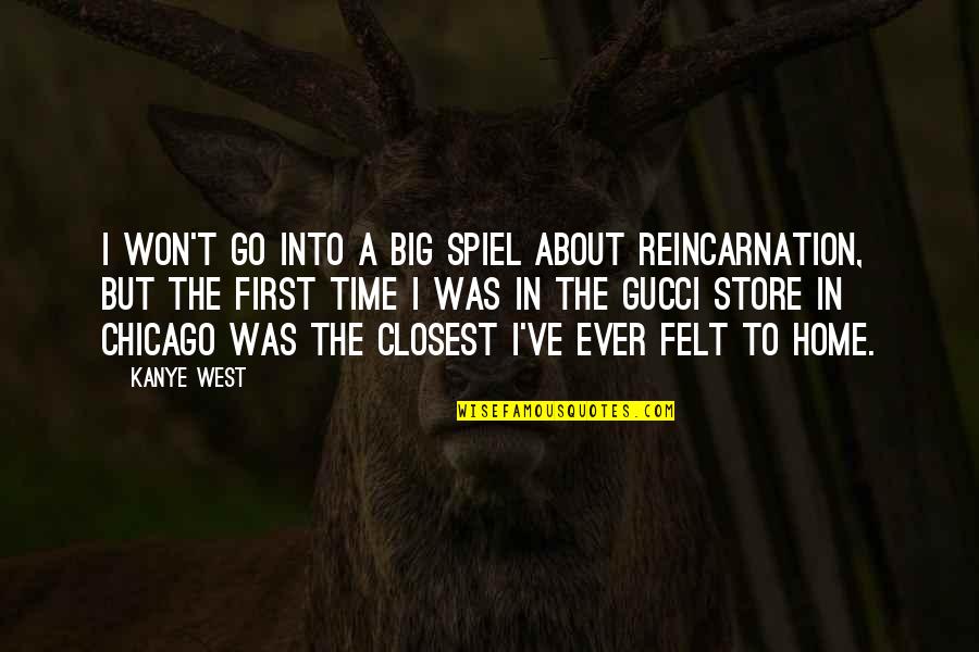 Go Big Or Go Home Quotes By Kanye West: I won't go into a big spiel about