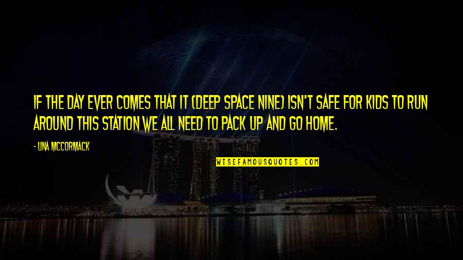 Go Deep In Life Quotes By Una McCormack: If the day ever comes that it (Deep
