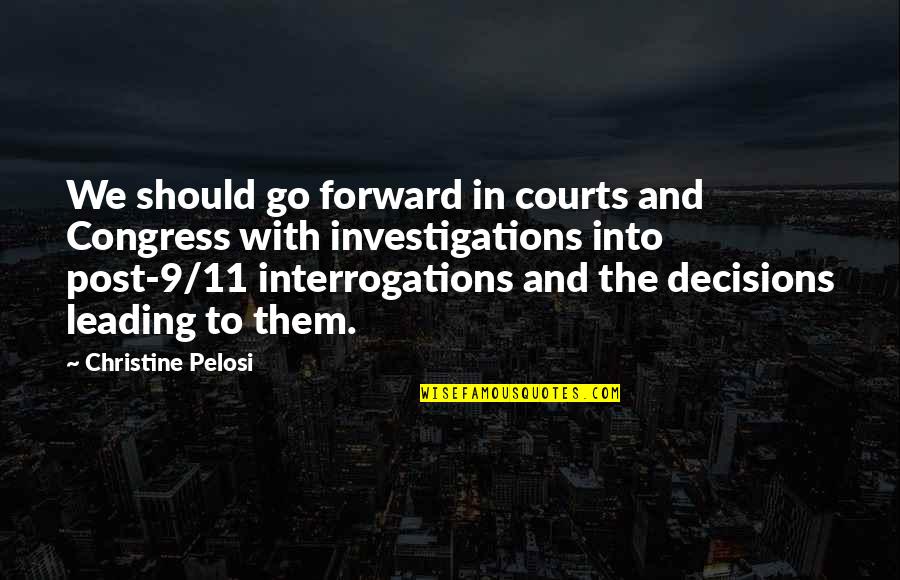 Go Forward With Quotes By Christine Pelosi: We should go forward in courts and Congress