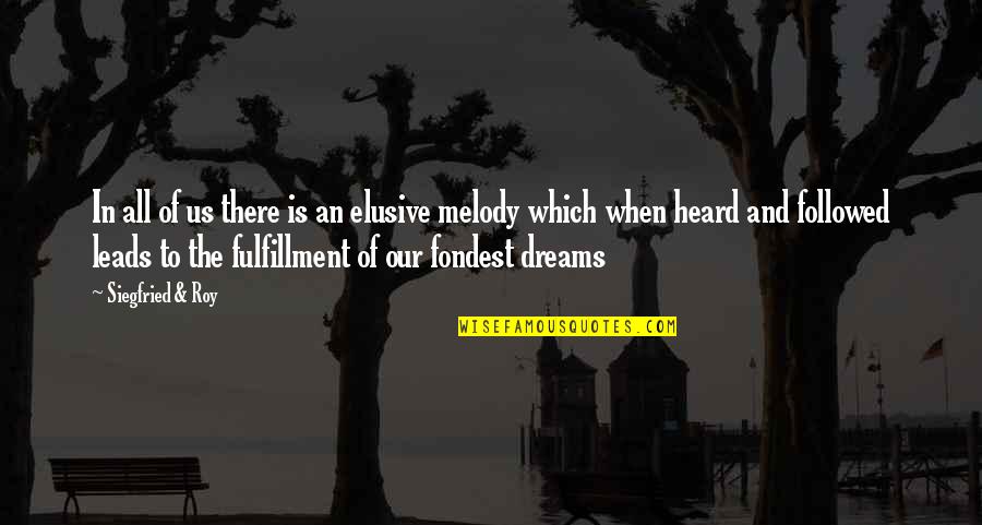 Go Pro Eric Worre Quotes By Siegfried & Roy: In all of us there is an elusive Go Pro Eric Worre Quotes By Siegfried & Roy: In all of us there is an elusive
