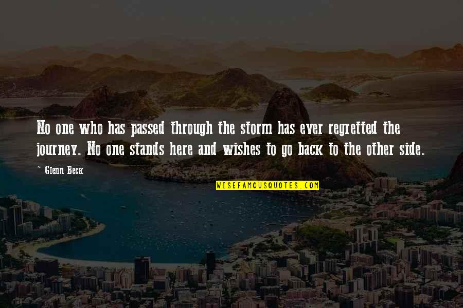 Go Through Back Quotes By Glenn Beck: No one who has passed through the storm Go Through Back Quotes By Glenn Beck: No one who has passed through the storm
