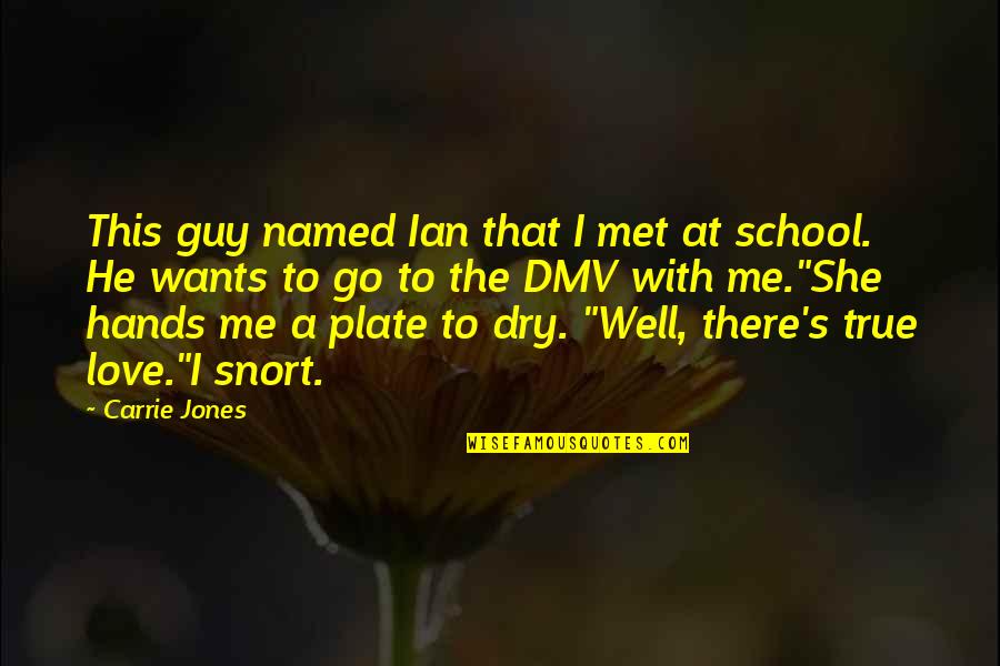Go Well Quotes By Carrie Jones: This guy named Ian that I met at