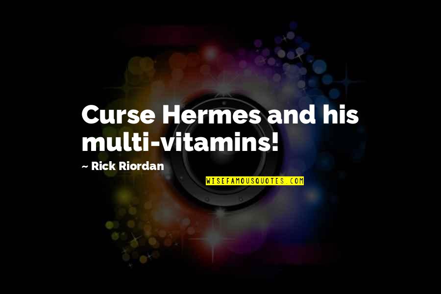 Goaded On Crossword Quotes By Rick Riordan: Curse Hermes and his multi-vitamins! Goaded On Crossword Quotes By Rick Riordan: Curse Hermes and his multi-vitamins!