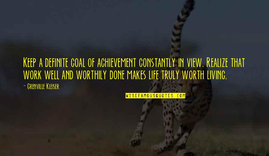 Goal And Achievement Quotes By Grenville Kleiser: Keep a definite goal of achievement constantly in Goal And Achievement Quotes By Grenville Kleiser: Keep a definite goal of achievement constantly in
