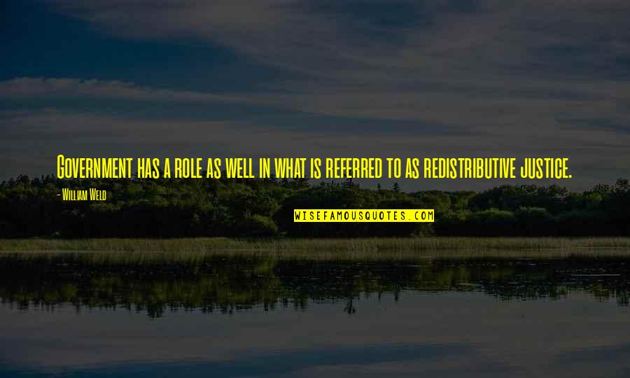 Goal Scoring In Soccer Quotes By William Weld: Government has a role as well in what