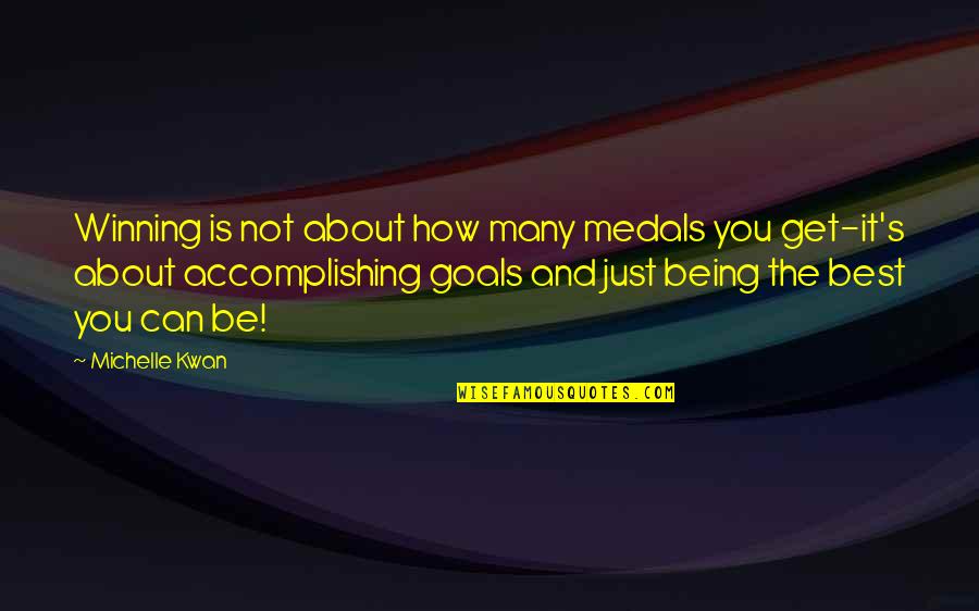 Goals And Quotes By Michelle Kwan: Winning is not about how many medals you