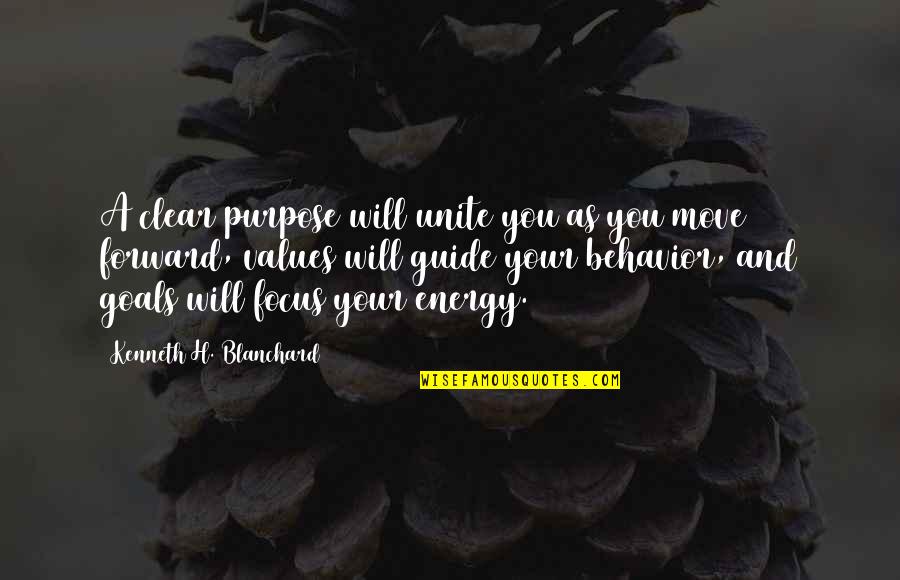 Goals And Values Quotes By Kenneth H. Blanchard: A clear purpose will unite you as you