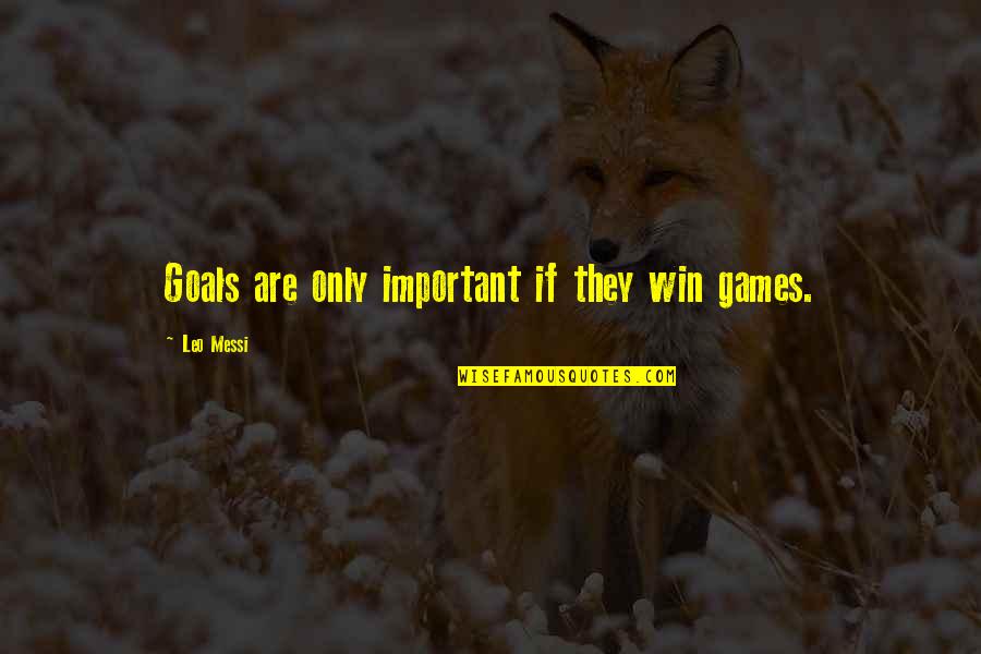 Goals Are Important Quotes By Leo Messi: Goals are only important if they win games. Goals Are Important Quotes By Leo Messi: Goals are only important if they win games.