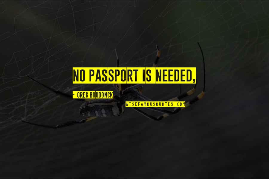 Gobbledygook Crossword Quotes By Greg Boudonck: No passport is needed, Gobbledygook Crossword Quotes By Greg Boudonck: No passport is needed,