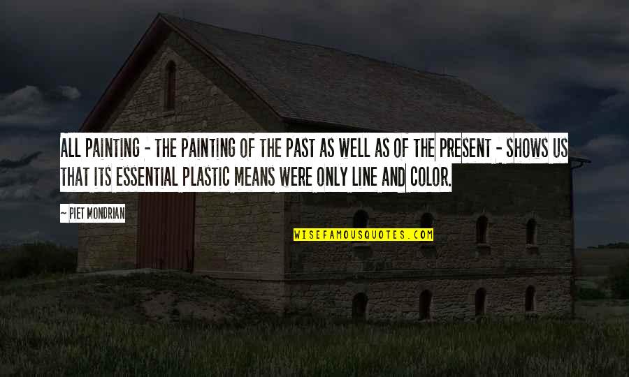 Gobbles Quotes By Piet Mondrian: All painting - the painting of the past