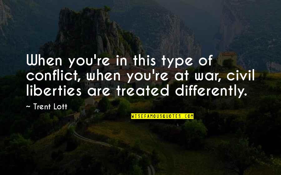 Gobillot Murder Quotes By Trent Lott: When you're in this type of conflict, when