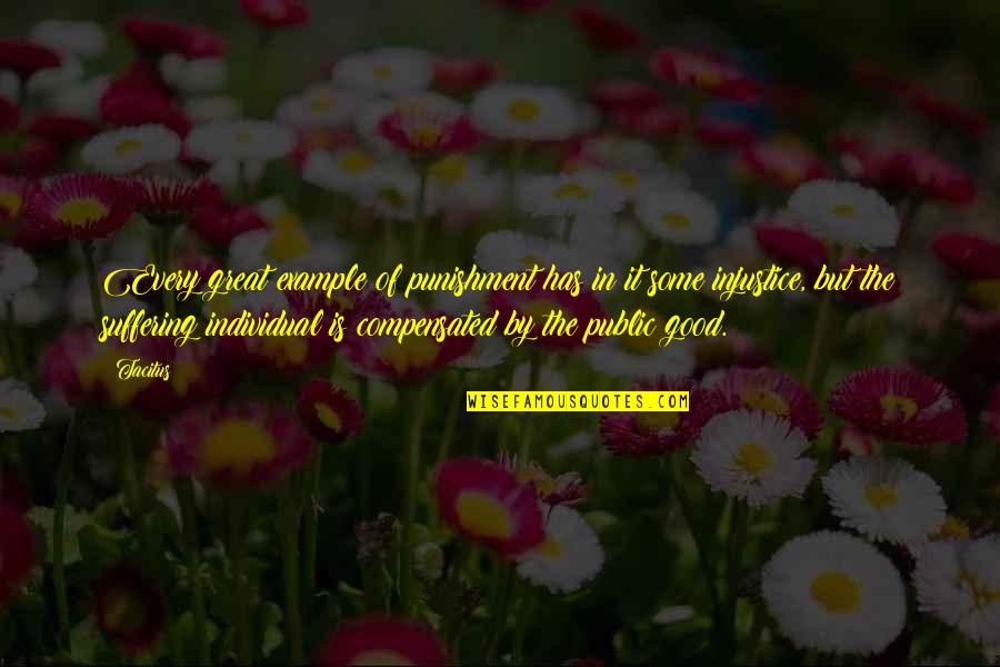 Gocha Breakfast Quotes By Tacitus: Every great example of punishment has in it Gocha Breakfast Quotes By Tacitus: Every great example of punishment has in it