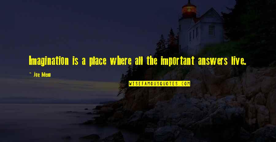 Gocompare Quotes By Joe Meno: Imagination is a place where all the important