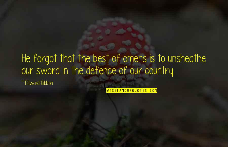 God Always Help Me Quotes By Edward Gibbon: He forgot that the best of omens is