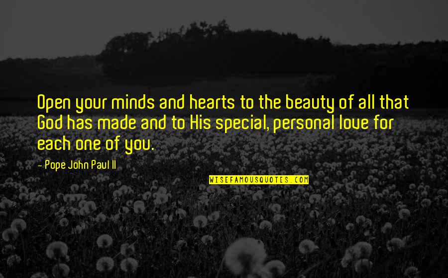 God And Beauty Quotes By Pope John Paul II: Open your minds and hearts to the beauty