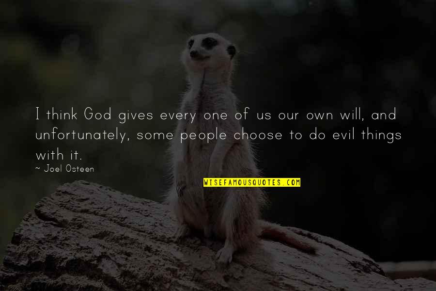 God And Evil Quotes By Joel Osteen: I think God gives every one of us God And Evil Quotes By Joel Osteen: I think God gives every one of us