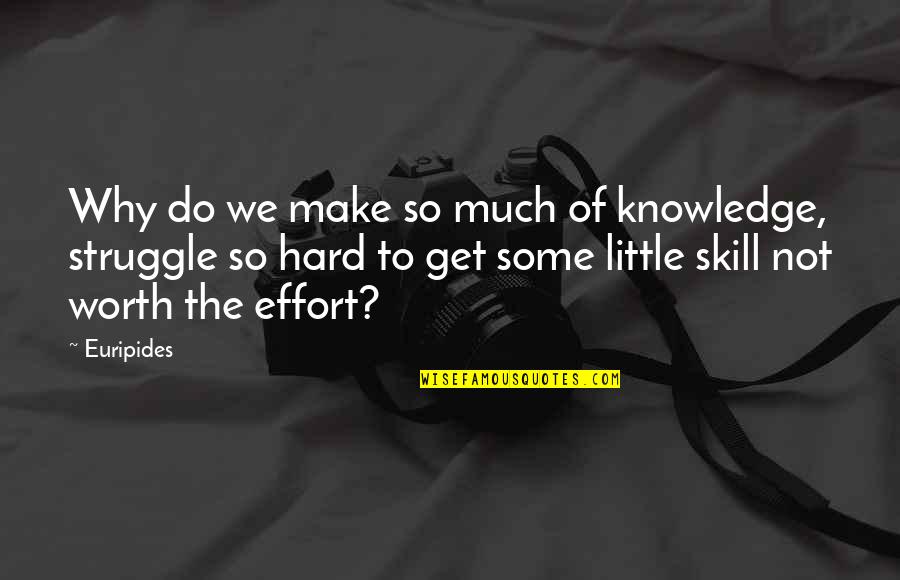 God And Life Tagalog Quotes By Euripides: Why do we make so much of knowledge, God And Life Tagalog Quotes By Euripides: Why do we make so much of knowledge,