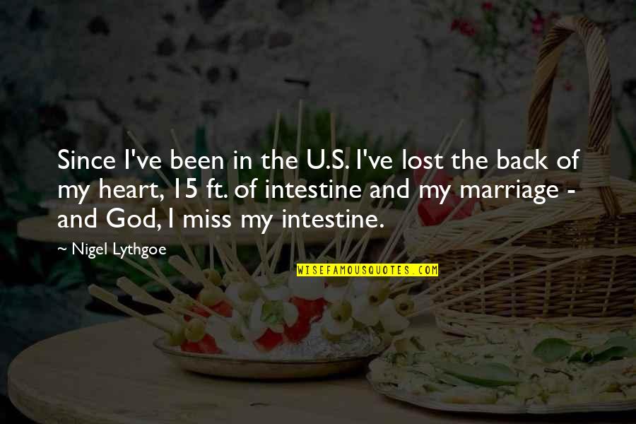 God And Marriage Quotes By Nigel Lythgoe: Since I've been in the U.S. I've lost