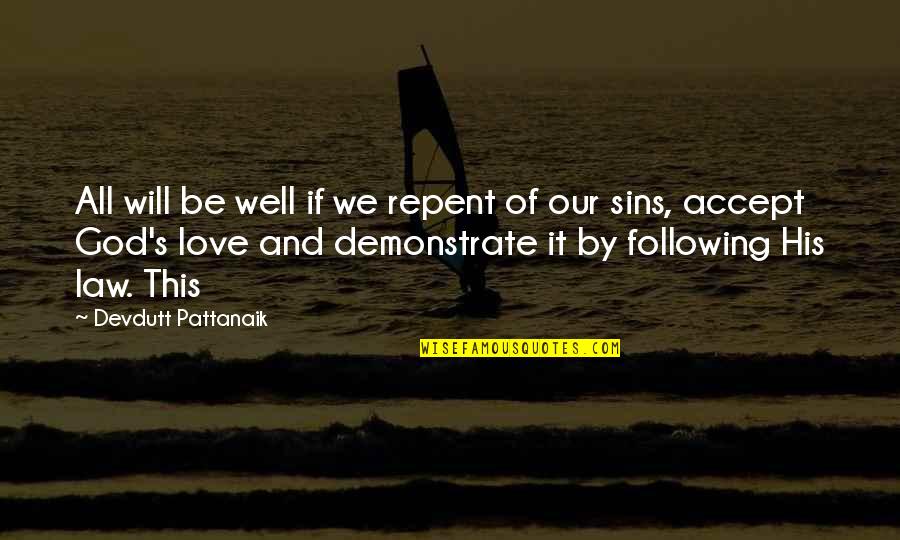 God And Sins Quotes By Devdutt Pattanaik: All will be well if we repent of God And Sins Quotes By Devdutt Pattanaik: All will be well if we repent of
