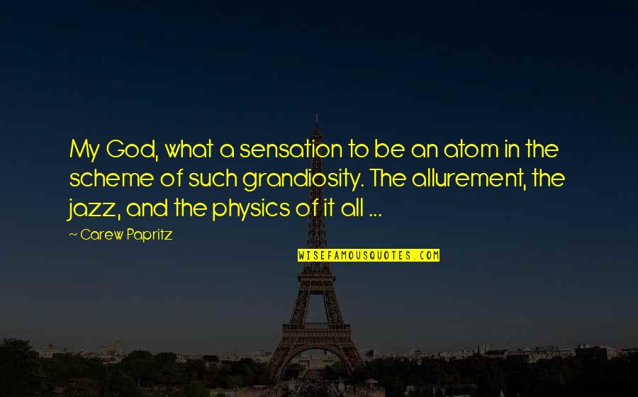 God And Stars Quotes By Carew Papritz: My God, what a sensation to be an