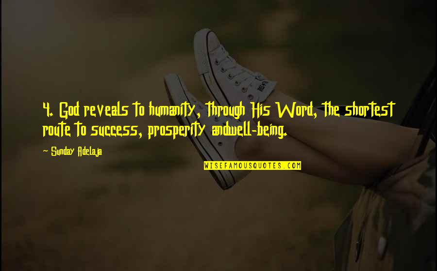 God And Success Quotes By Sunday Adelaja: 4. God reveals to humanity, through His Word,