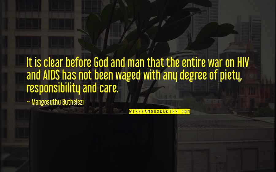 God And War Quotes By Mangosuthu Buthelezi: It is clear before God and man that