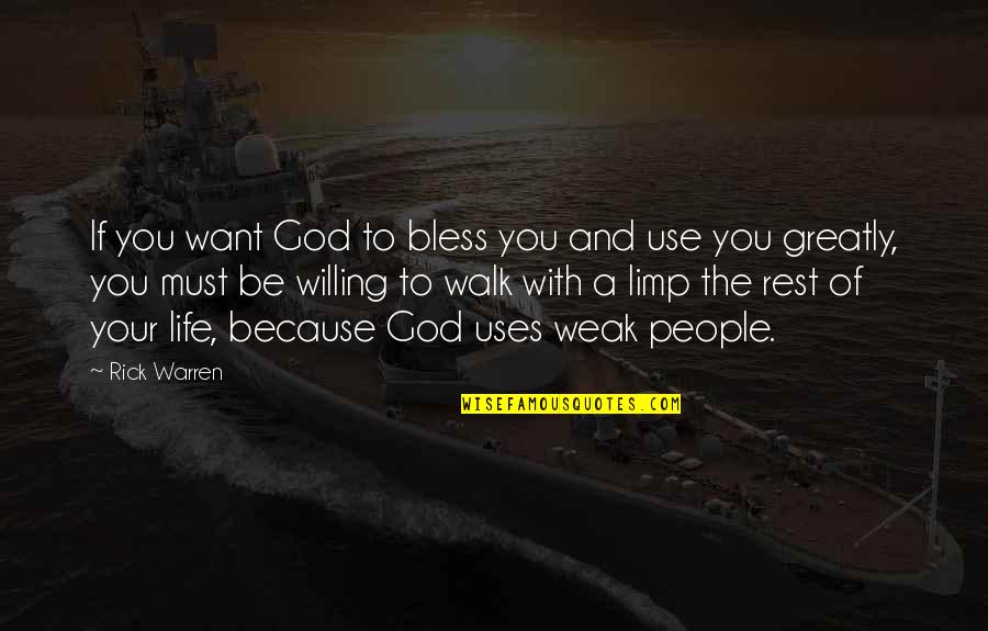 God Be With You Quotes By Rick Warren: If you want God to bless you and