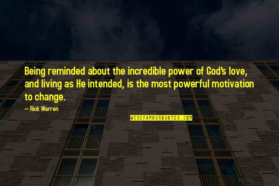 God Being All Powerful Quotes By Rick Warren: Being reminded about the incredible power of God's God Being All Powerful Quotes By Rick Warren: Being reminded about the incredible power of God's