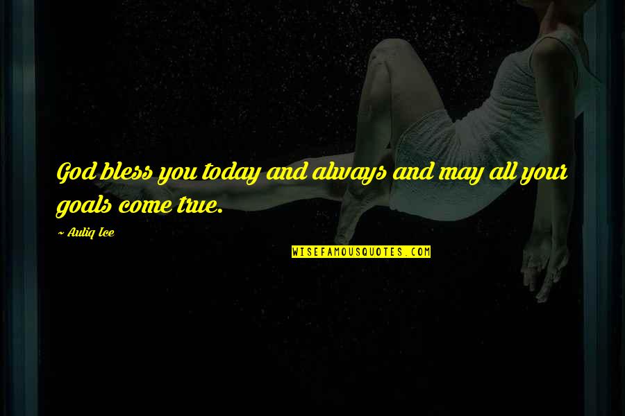 God Bless Us Today Quotes By Auliq Ice: God bless you today and always and may