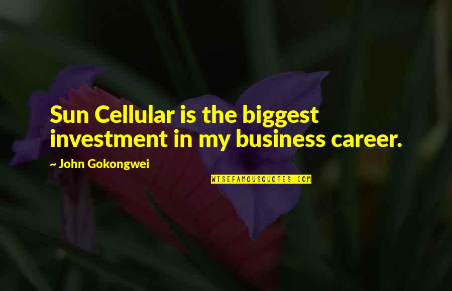 God By Ronald Reagan Quotes By John Gokongwei: Sun Cellular is the biggest investment in my God By Ronald Reagan Quotes By John Gokongwei: Sun Cellular is the biggest investment in my