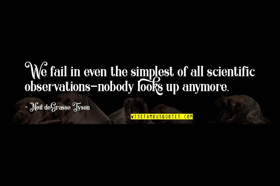 God By Ronald Reagan Quotes By Neil DeGrasse Tyson: We fail in even the simplest of all God By Ronald Reagan Quotes By Neil DeGrasse Tyson: We fail in even the simplest of all