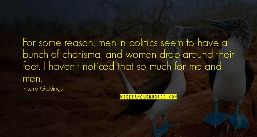 God Created Man Funny Quotes By Lara Giddings: For some reason, men in politics seem to God Created Man Funny Quotes By Lara Giddings: For some reason, men in politics seem to