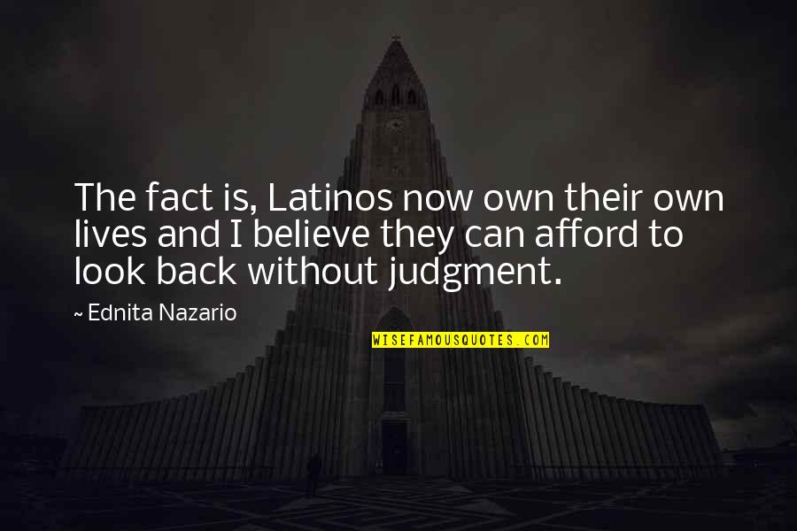 God Delusion Bible Quotes By Ednita Nazario: The fact is, Latinos now own their own