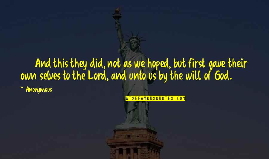 God First Quotes By Anonymous: 05 And this they did, not as we God First Quotes By Anonymous: 05 And this they did, not as we