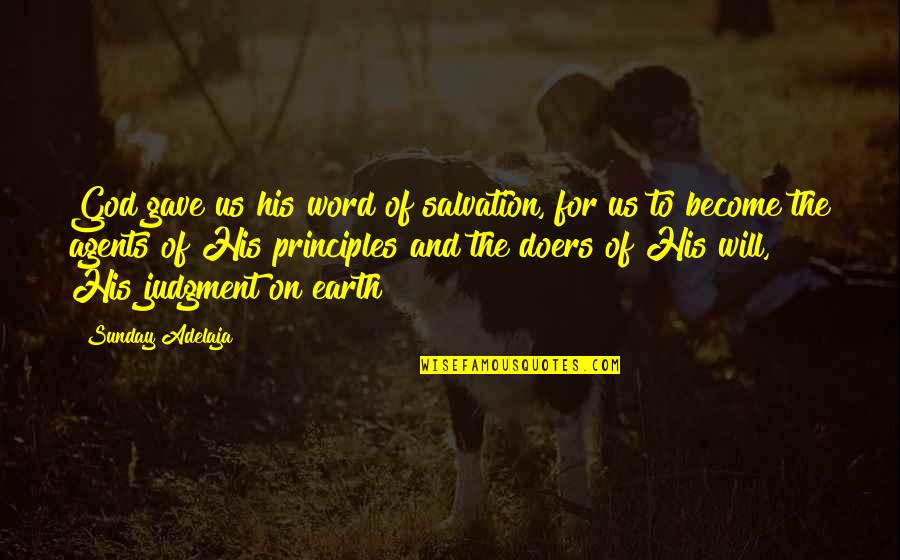 God Gave Quotes By Sunday Adelaja: God gave us his word of salvation, for