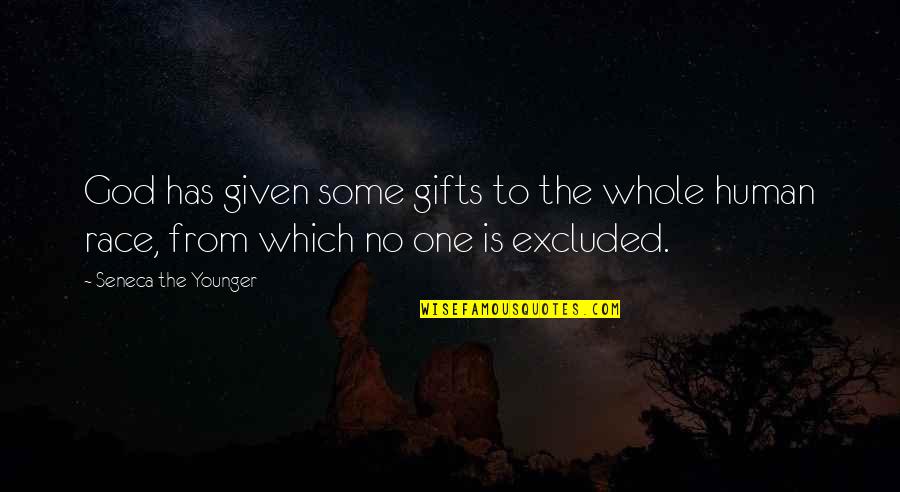 God Given Gifts Quotes By Seneca The Younger: God has given some gifts to the whole