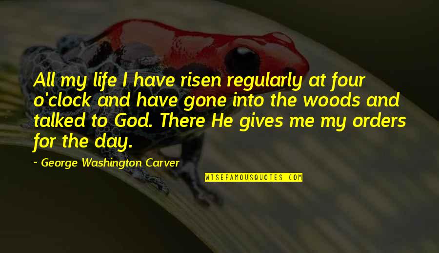 God Giving Life Quotes By George Washington Carver: All my life I have risen regularly at